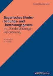 Cover von Bayerisches Kinderbildungs- und -betreuungsgesetz mit Kinderbildungsverordnung