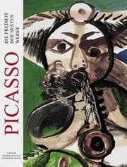Cover von Picasso - Die Freiheit der späten Werke