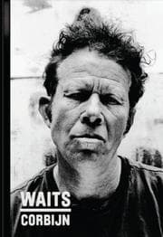 Cover von Waits/Corbijn '77-'11