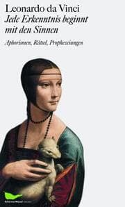 Cover von Leonardo da Vinci: Jede Erkenntnis beginnt mit den Sinnen