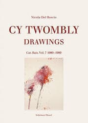 Cover von Cy Twombly: Drawings - Catalogue Raisonné 7