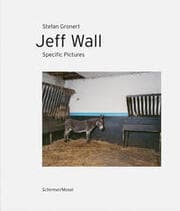 Cover von Jeff Wall - Specific Pictures