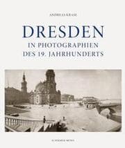 Cover von Dresden in Photographien des 19. Jahrhunderts