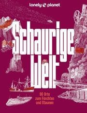 Cover von Lonely Planet Schaurige Welt