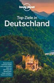 Cover von Lonely Planet Top-Ziele in Deutschland