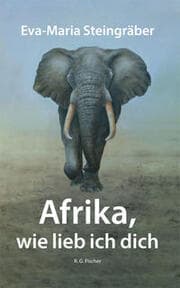 Cover von Afrika, wie lieb ich dich