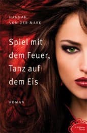 Cover von Spiel mit dem Feuer, Tanz auf dem Eis