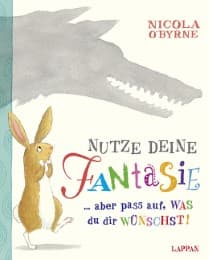 Cover von Nutze deine Fantasie... aber pass auf, WAS du dir WÜNSCHST!