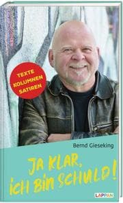 Cover von Ja klar, ich bin schuld - Texte, Kolumnen, Satiren