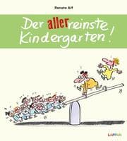 Cover von Der allerreinste Kindergarten!