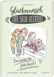 Cover von Glückwunsch, ihr seid Eltern! Da müsst ihr jetzt durch!