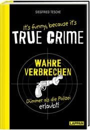 Cover von It's funny because it's TRUE CRIME