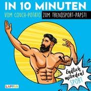 Cover von In 10 Minuten vom Couch-Potato zum Trendsport-Papst