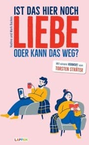 Cover von Ist das hier noch Liebe oder kann das weg?