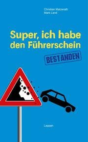 Cover von Super, ich habe den Führerschein bestanden