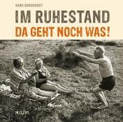 Cover von Im Ruhestand, da geht noch was!
