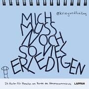 Cover von Mich muss noch so viel erledigen!