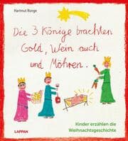 Cover von Die drei Könige brachten Gold, Wein auch und Möhren