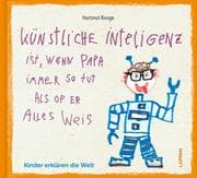 Cover von Künstliche Inteligenz ist, wenn Papa nur so tut als op er alles weis