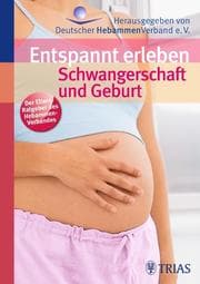 Cover von Entspannt erleben: Schwangerschaft und Geburt