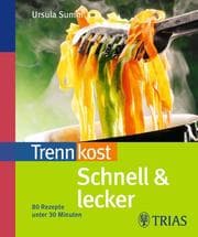 Cover von Trennkost - Schnell & lecker