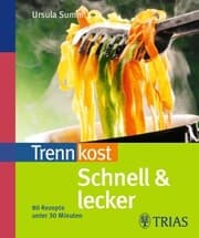 Cover von Trennkost schnell & lecker