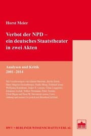 Cover von Verbot der NPD - ein deutsches Staatstheater in zwei Akten