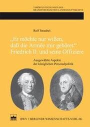 Cover von 'Er möchte nur wißen, daß die Armée mir gehört.'Friedrich II. und seine Offiziere