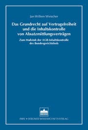 Cover von Das Grundrecht auf Vertragsfreiheit und die Inhaltskontrolle von Absatzmittlungsverträgen