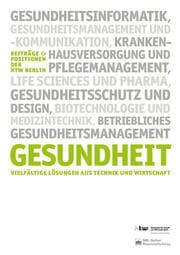 Cover von Gesundheit. Vielfältige Lösungen aus Technik und Wirtschaft