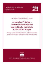 Cover von Arabischer Frühling - Transformationsprozesse und politische Umbrüche in der MENA-Region
