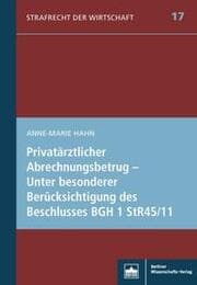 Cover von Privatärztlicher Abrechnungsbetrug - Unter besonderer Berücksichtigung des Beschlusses BGH 1 StR 45/11