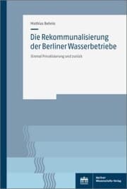 Cover von Die Rekommunalisierung der Berliner Wasserbetriebe