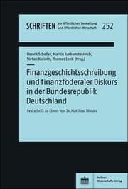 Cover von Finanzgeschichtsschreibung und finanzföderaler Diskurs in der Bundesrepublik Deutschland