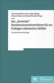 Cover von Das lernende Standortauswahlverfahren für ein Endlager radioaktiver Abfälle