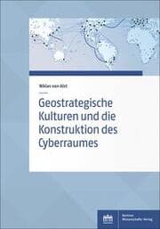 Cover von Geostrategische Kulturen und die Konstruktion des Cyberraumes