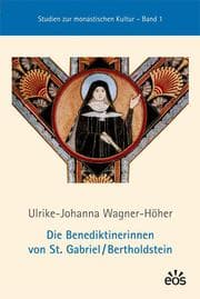 Cover von Die Benediktinerinnen von St. Gabriel /Bertholdstein