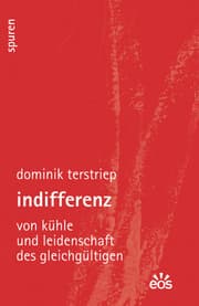 Cover von Indifferenz - Von Kühle und Leidenschaft des Gleichgültigen