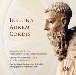 Cover von Inclina aurem cordis - Gregorianische Gesänge zu Heiligenfesten des Benediktinerordens