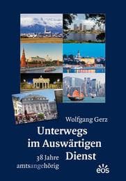 Cover von Unterwegs im Auswärtigen Dienst - 38 Jahre amtsangehörig