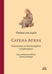Cover von Catena Aurea - Kommentar zu den Evangelien im Jahreskreis