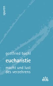 Cover von Eucharistie - Macht und Lust des Verzehrens