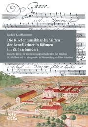 Cover von Die Kirchenmusikhandschriften der Benediktiner in Böhmen im 18. Jahrhundert