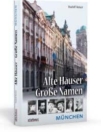 Cover von München: Alte Häuser - Große Namen