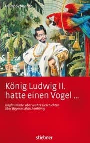 Cover von König Ludwig II hatte einen Vogel ...