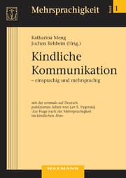 Cover von Kindliche Kommunikation - einsprachig und mehrsprachig