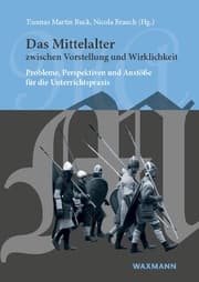 Cover von Das Mittelalter zwischen Vorstellung und Wirklichkeit