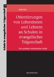 Cover von Orientierungen von Lehrerinnen und Lehrern an Schulen in evangelischer Trägerschaft