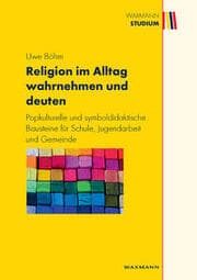 Cover von Religion im Alltag wahrnehmen und deuten