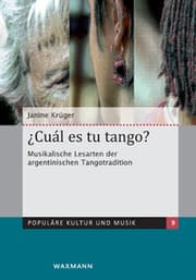 Cover von ¿Cuál es tu tango? Musikalische Lesarten der argentinischen Tangotradition